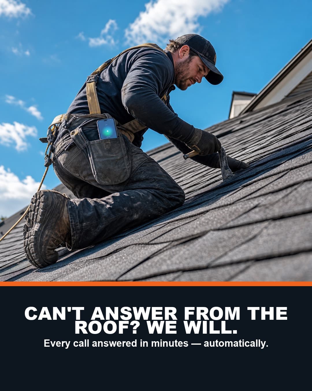 You can't answer the phone from a roof