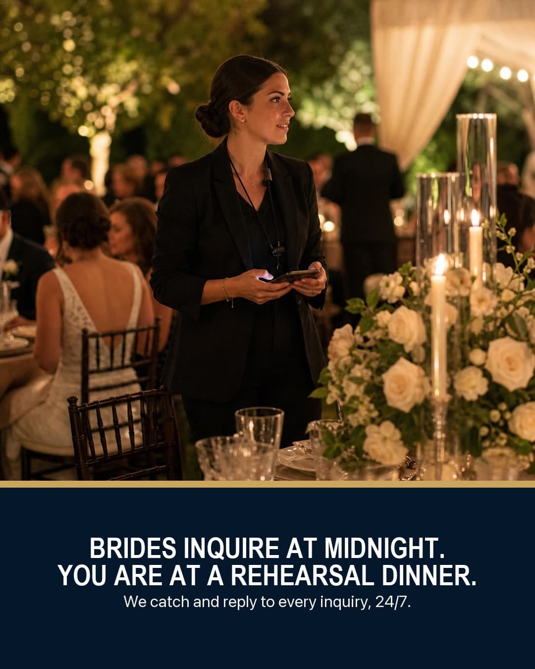 Brides inquire at midnight — we catch every inquiry, 24/7